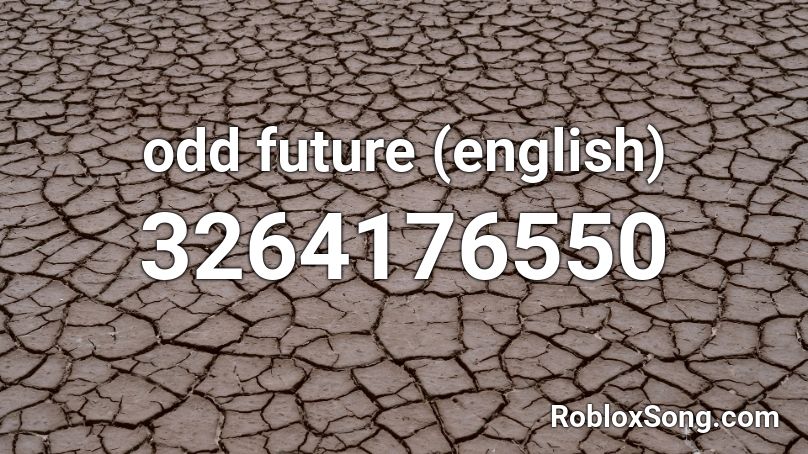 odd future (english) Roblox ID