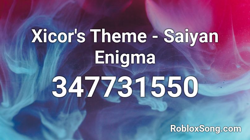 Xicor's Theme - Saiyan Enigma Roblox ID