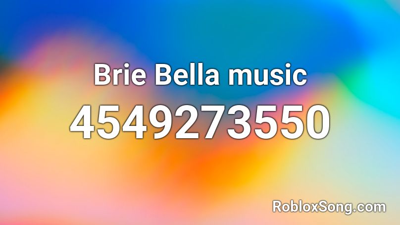 Brie Bella music Roblox ID