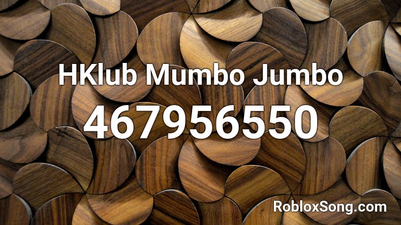 HKlub Mumbo Jumbo Roblox ID