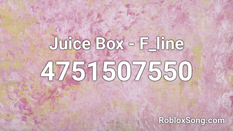 Juice Box - F_line Roblox ID