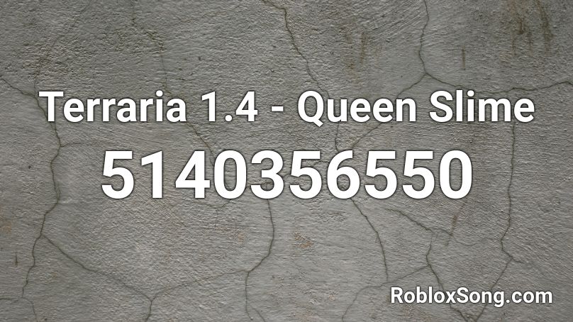 Terraria 1.4 - Queen Slime Roblox ID
