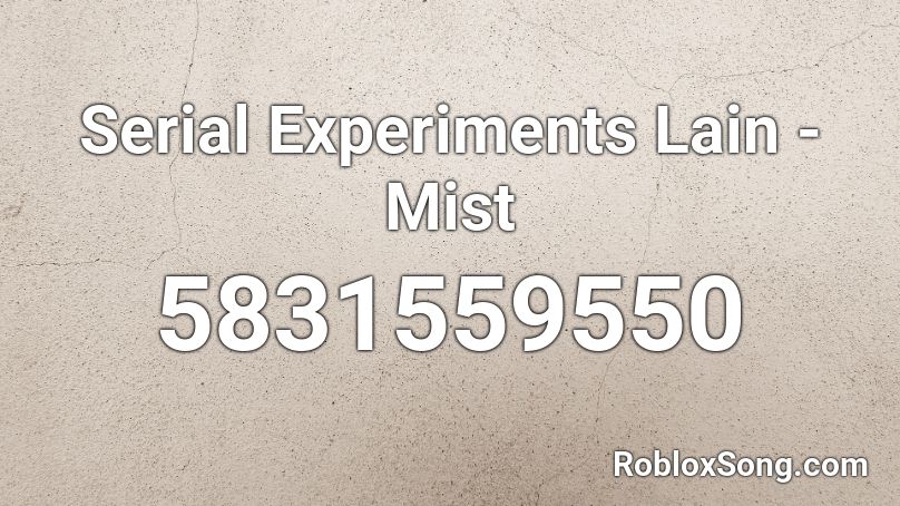 Serial Experiments Lain - Mist Roblox ID