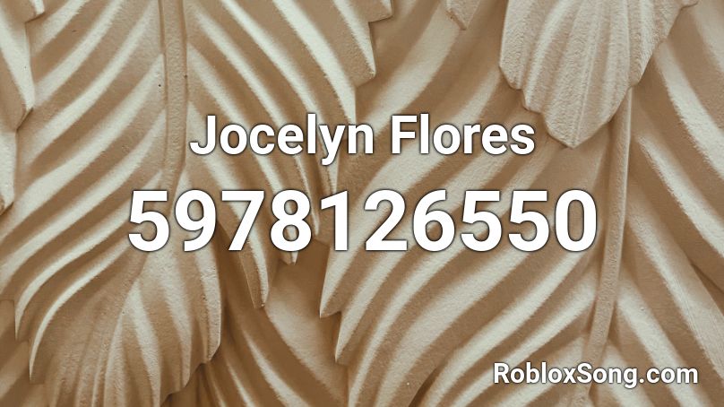 Jocelyn Flores Roblox ID