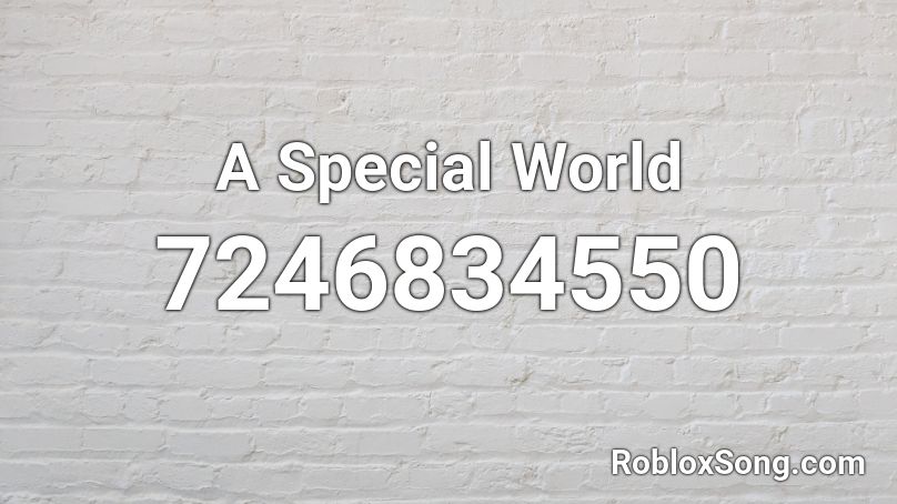 A Special World Roblox ID
