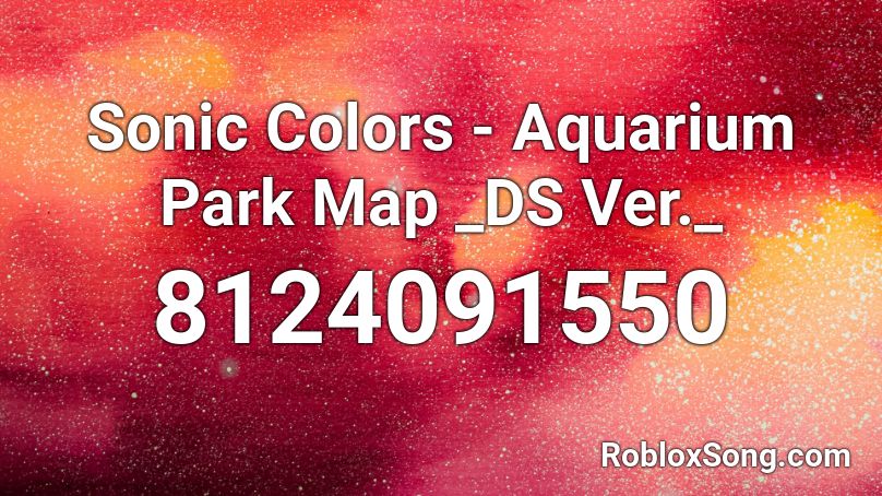 Sonic Colors - Aquarium Park Map _DS Ver._ Roblox ID