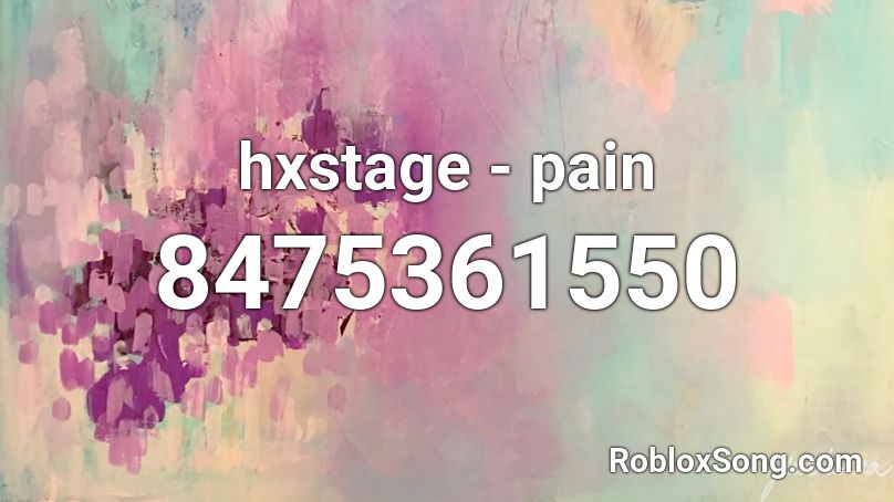 hxstage - pain Roblox ID