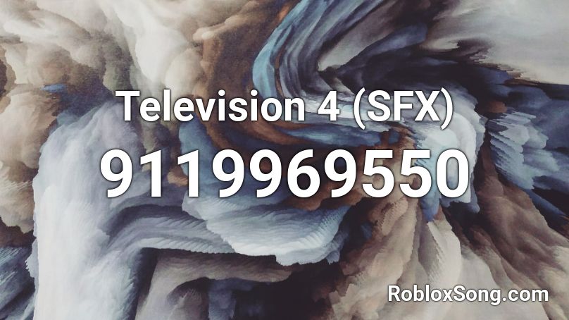 Television 4 (SFX) Roblox ID