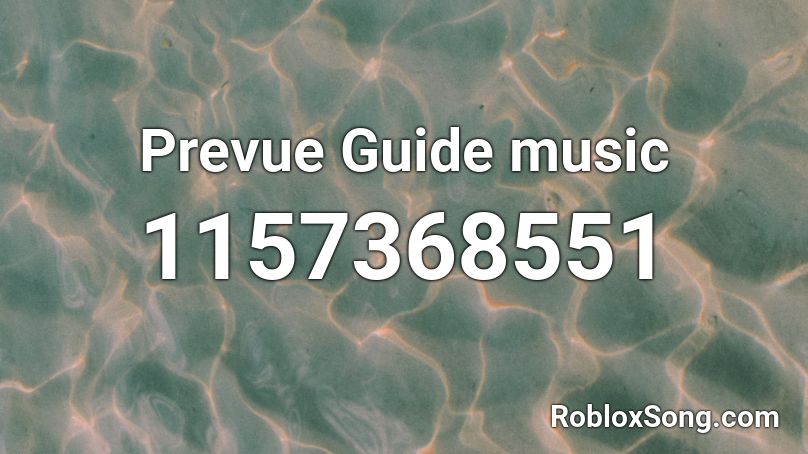 Prevue Guide music Roblox ID