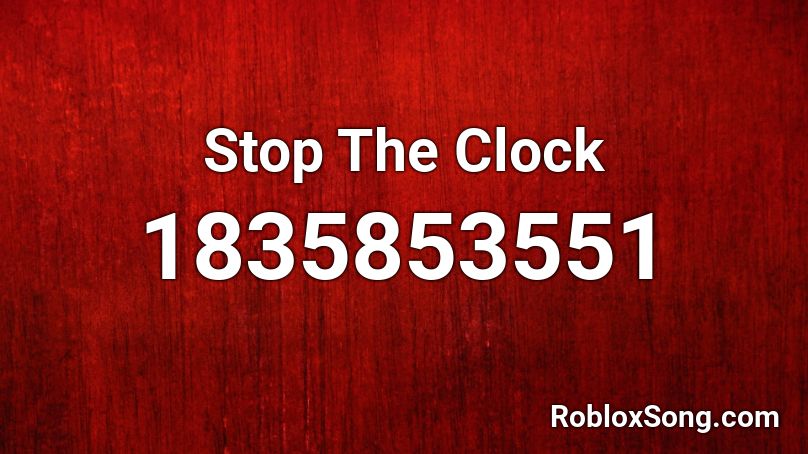 Stop The Clock Roblox ID