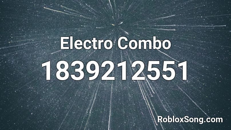 Electro Combo Roblox ID