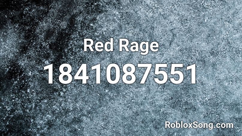 Red Rage Roblox ID