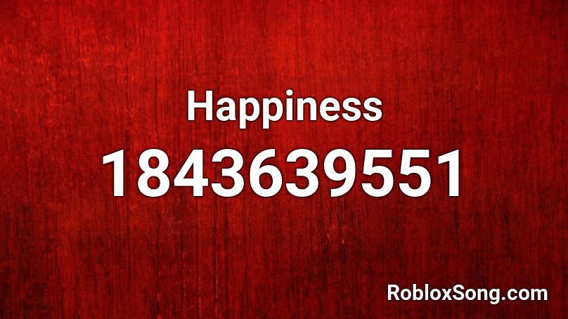 Happiness Roblox ID