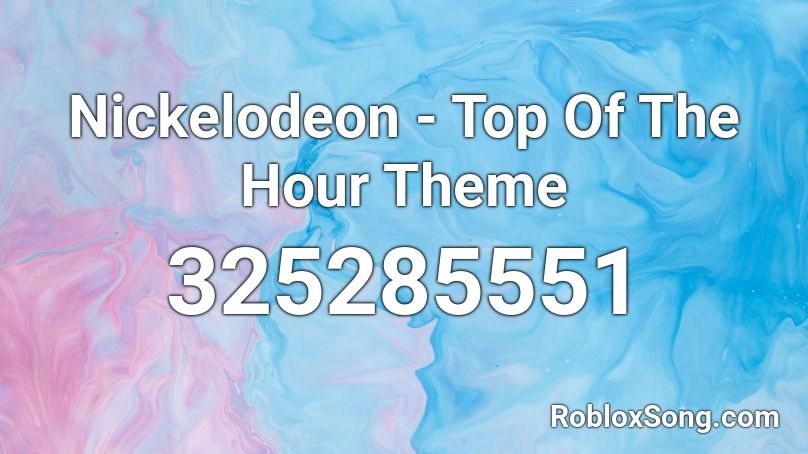 Nickelodeon - Top Of The Hour Theme Roblox ID