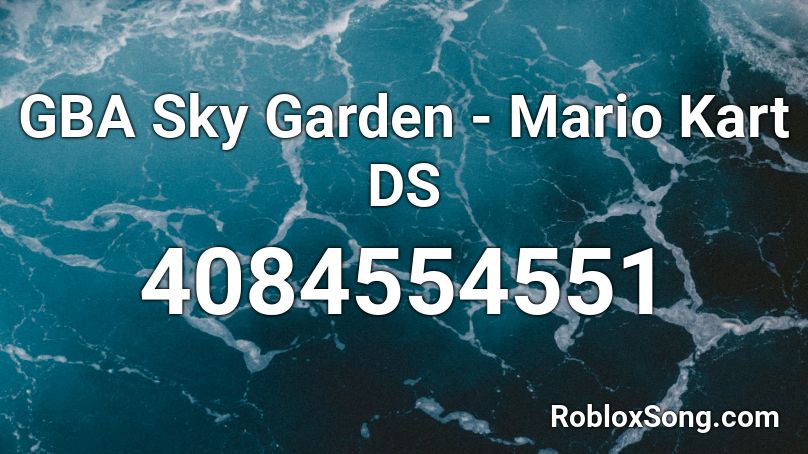 GBA Sky Garden - Mario Kart DS Roblox ID