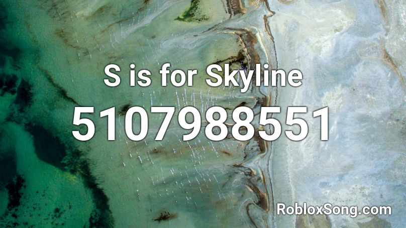 S is for Skyline Roblox ID
