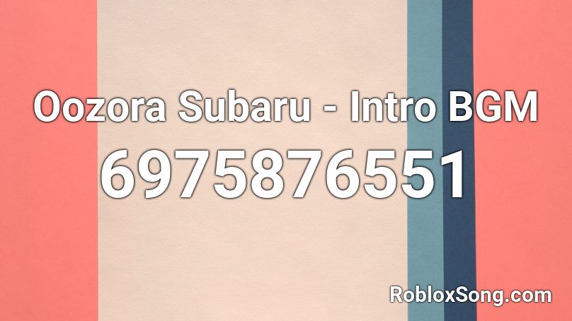 Oozora Subaru - Intro BGM Roblox ID