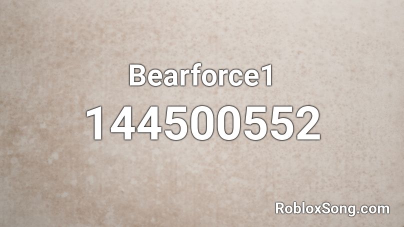 Bearforce1 Roblox ID