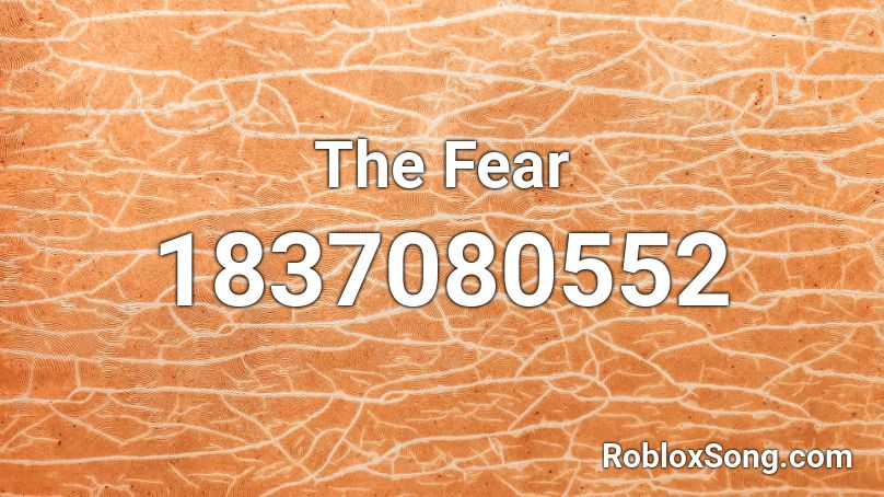 The Fear Roblox ID