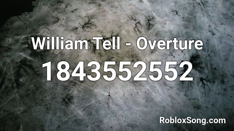 William Tell - Overture Roblox ID