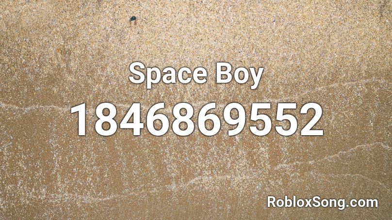 Space Boy Roblox ID