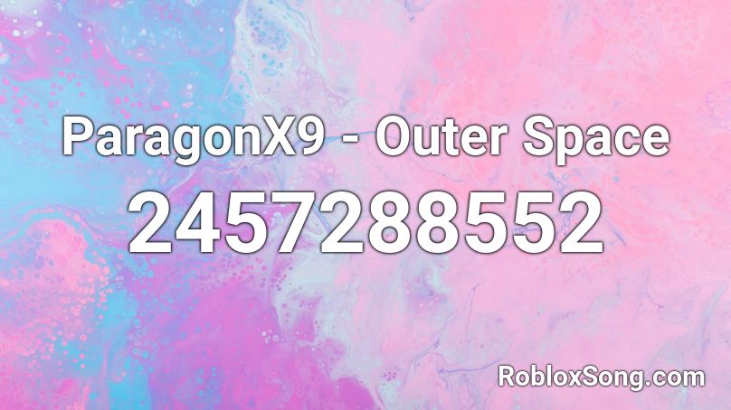 ParagonX9 - Outer Space Roblox ID
