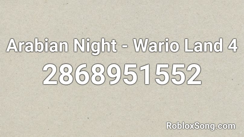 Arabian Night - Wario Land 4 Roblox ID