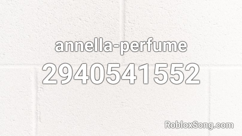 annella-perfume Roblox ID