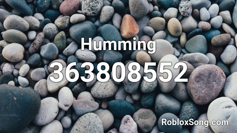 Humming Roblox ID
