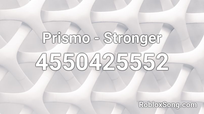 Prismo - Stronger Roblox ID