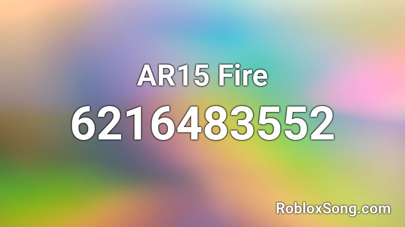 AR15 Fire Roblox ID