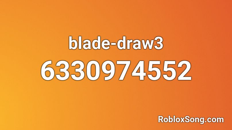 blade-draw3 Roblox ID