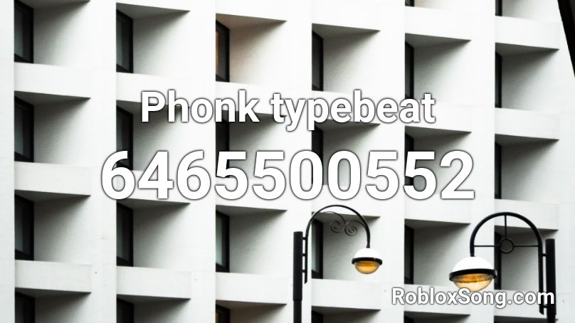Phonk typebeat Roblox ID