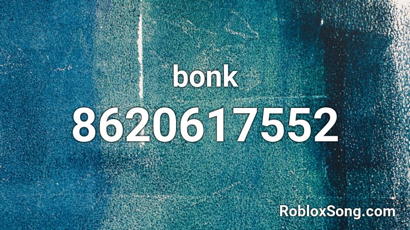 bonk-roblox-id-roblox-music-codes