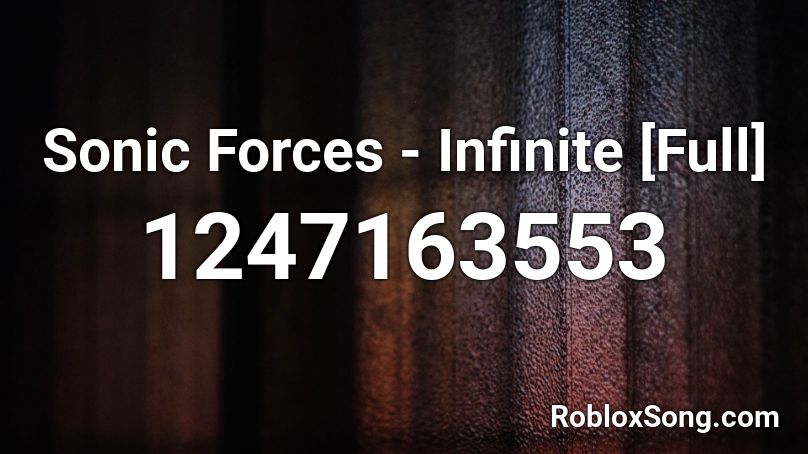 Sonic Forces - Infinite [Full] Roblox ID - Roblox music codes