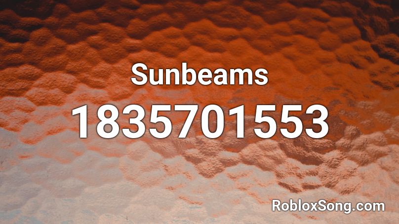 Sunbeams Roblox ID