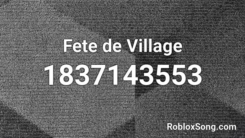 Fete de Village Roblox ID