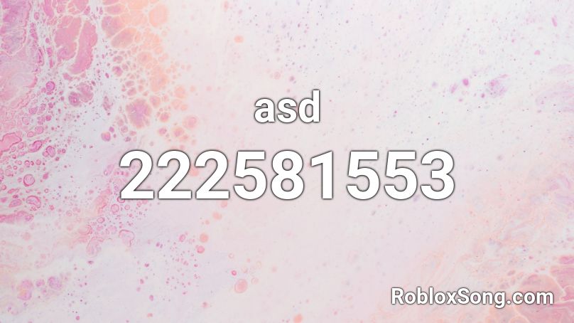 asd Roblox ID