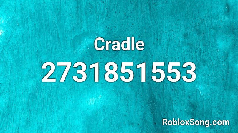Cradle Roblox ID