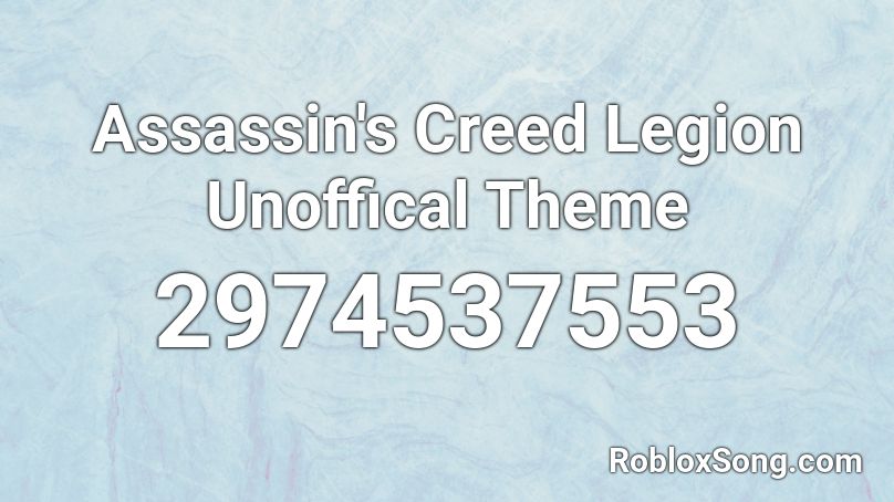 Assassin's Creed Legion Unoffical Theme Roblox ID