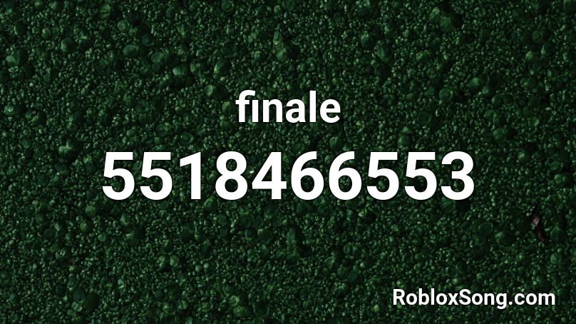 Finale Roblox Id Roblox Music Codes - finale roblox id