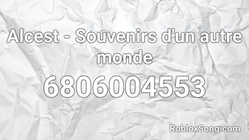 Alcest - Souvenirs d'un autre monde Roblox ID