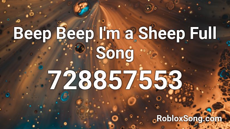 Beep Beep I M A Sheep Full Song Roblox Id Roblox Music Codes - beep beep im a sheep song code for roblox