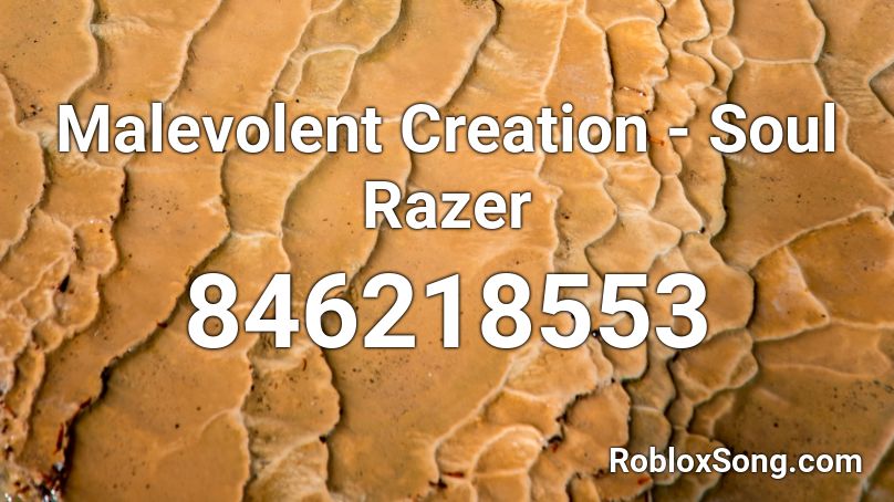 Malevolent Creation - Soul Razer Roblox ID