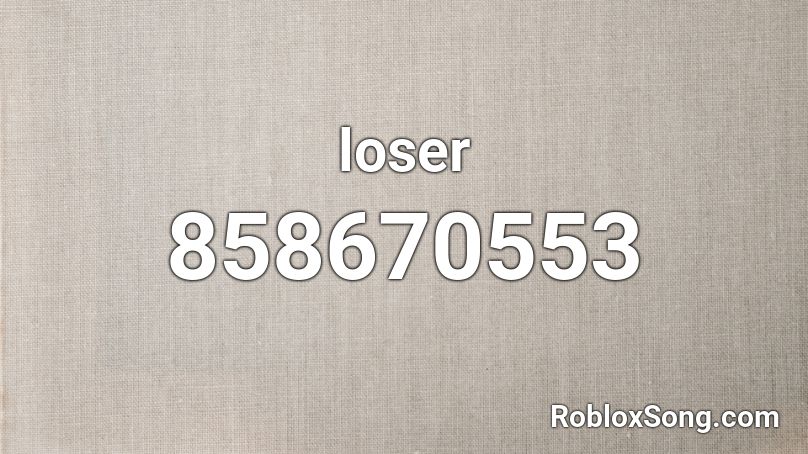 loser Roblox ID