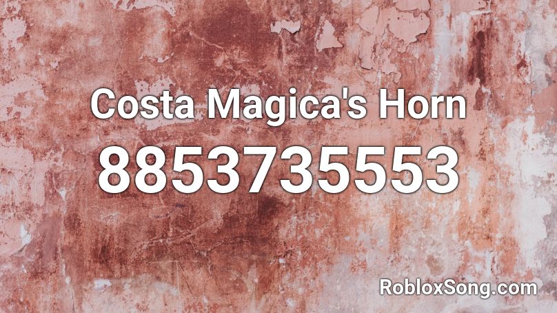 Costa Magica's Horn Roblox ID