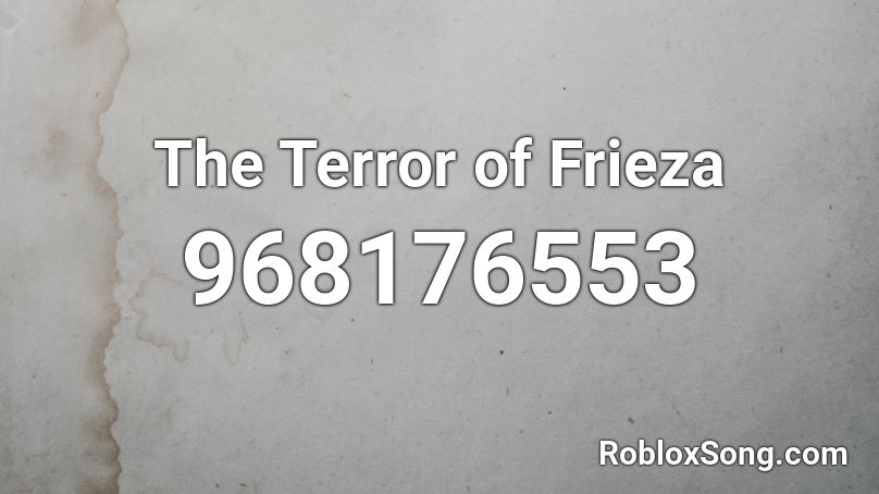 The Terror of Frieza Roblox ID