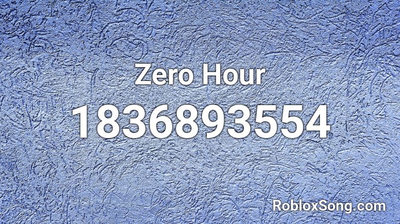 Zero Hour Roblox ID