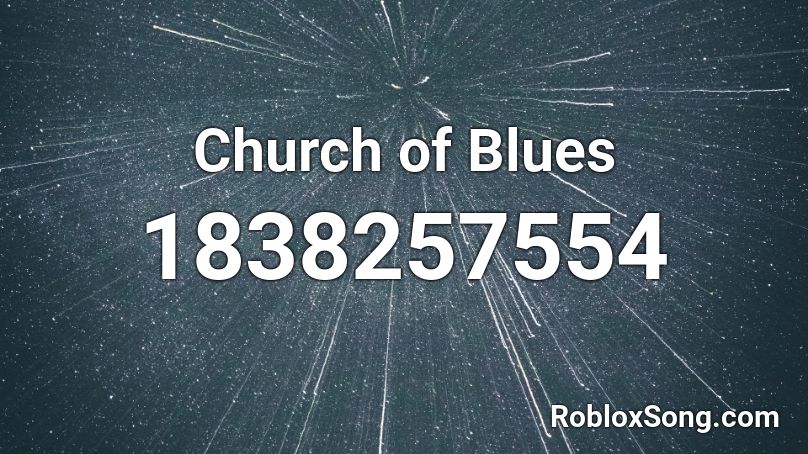 Church of Blues Roblox ID