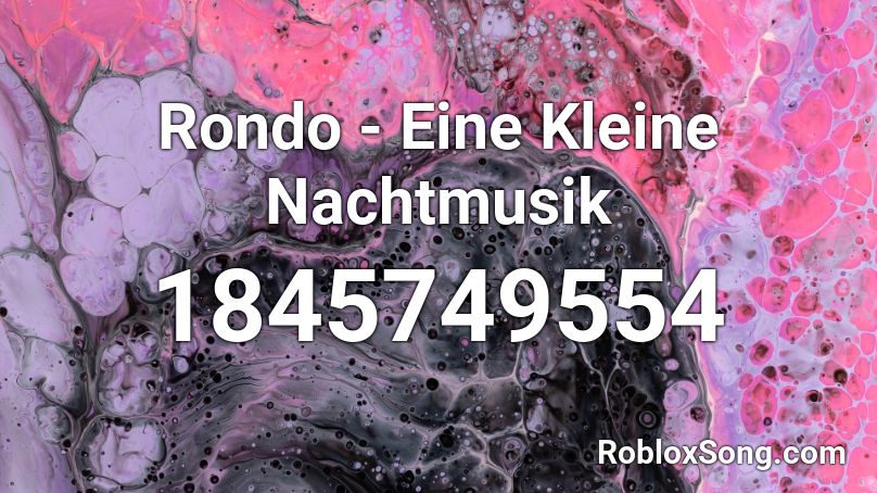 Rondo - Eine Kleine Nachtmusik Roblox ID